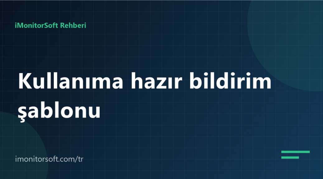 Çalışan izleme bildirimi: kullanıma hazır şablon