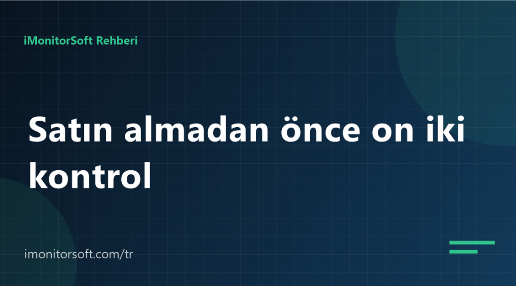 Çalışan izleme yazılımı seçimi: satın almadan önce on iki kontrol